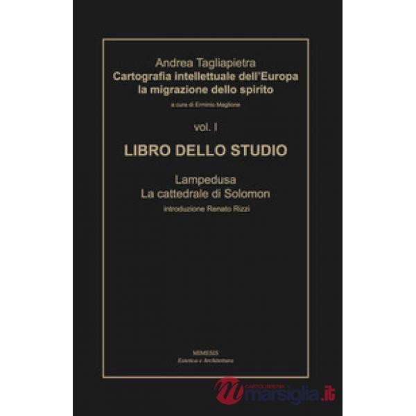 Cartografia intellettuale dell'Europa. La migrazione dello spirito. Vol. 1: Libr