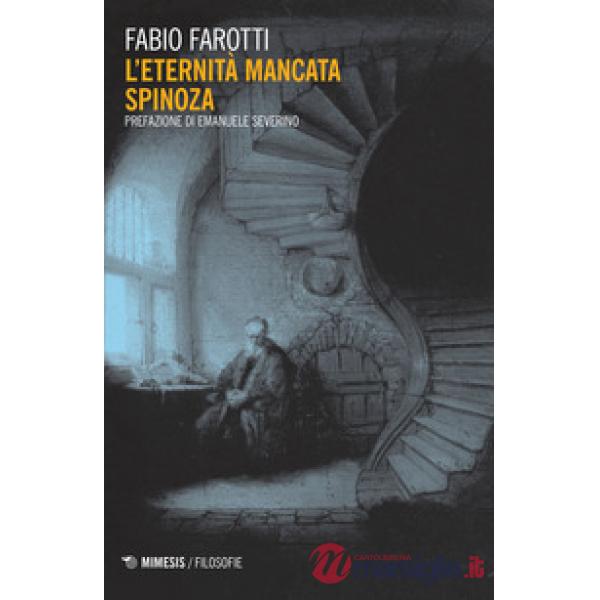 Eternità mancata Spinoza (L')