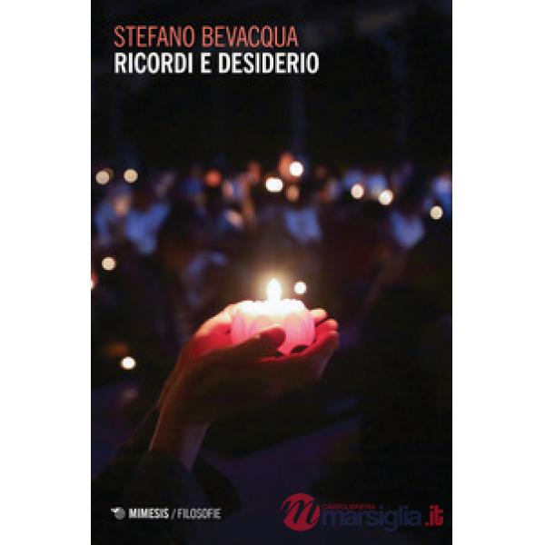 Ricordi e desiderio