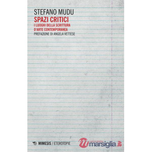 Spazi critici. I luoghi della scrittura d'arte contemporanea