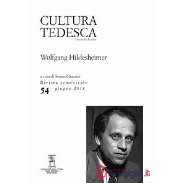 Cultura tedesca (2018). Vol. 54: Wolfgang Hildesheimer