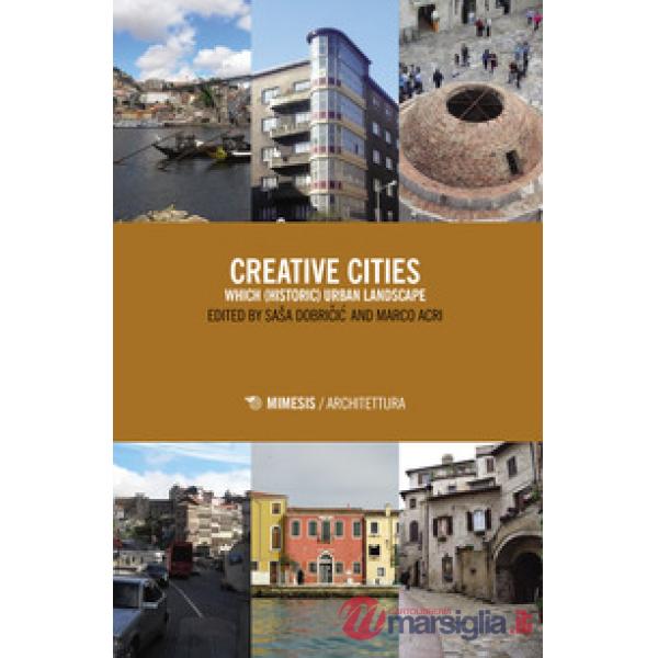Creative cities. Which (historic) urban landscape