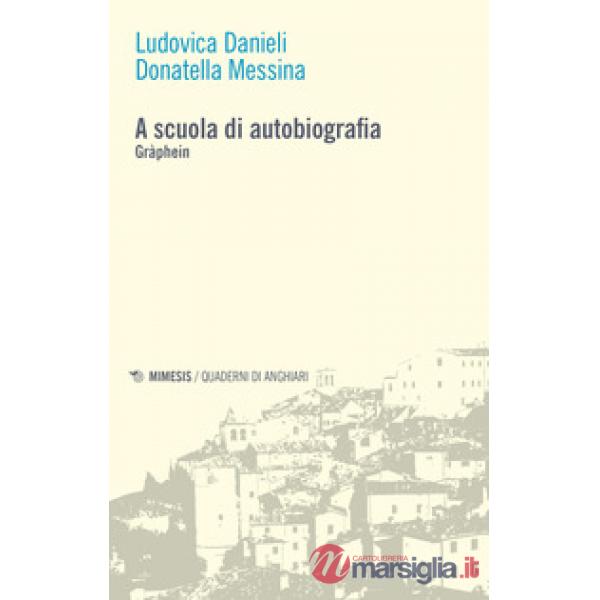 A scuola di autobiografia. Gràphein