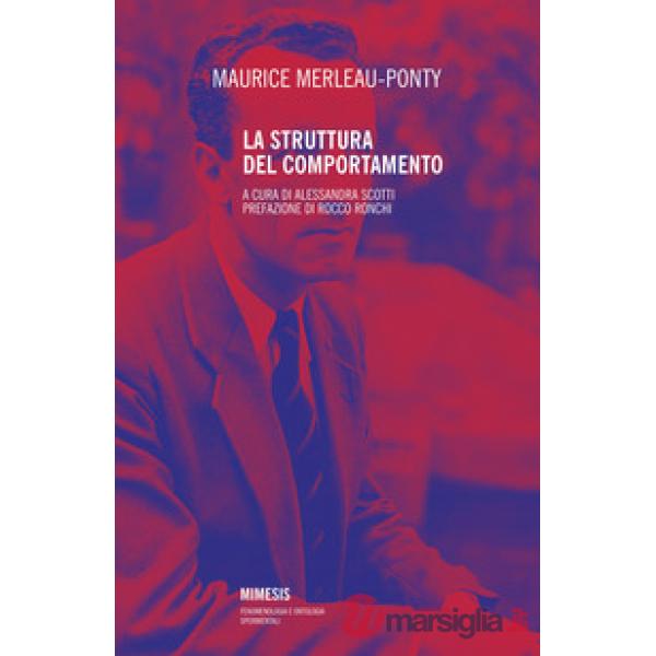 Struttura del comportamento. Nuova ediz. (La)