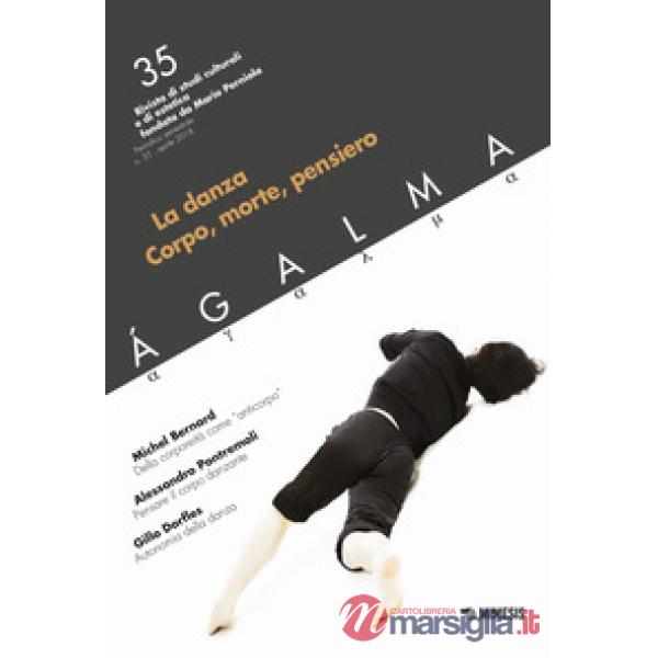 Ágalma. Vol. 35: La danza. Corpo, morte, pensiero