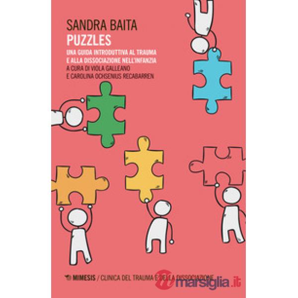 Puzzles. Una guida introduttiva al trauma e alla dissociazione nell'infanzia