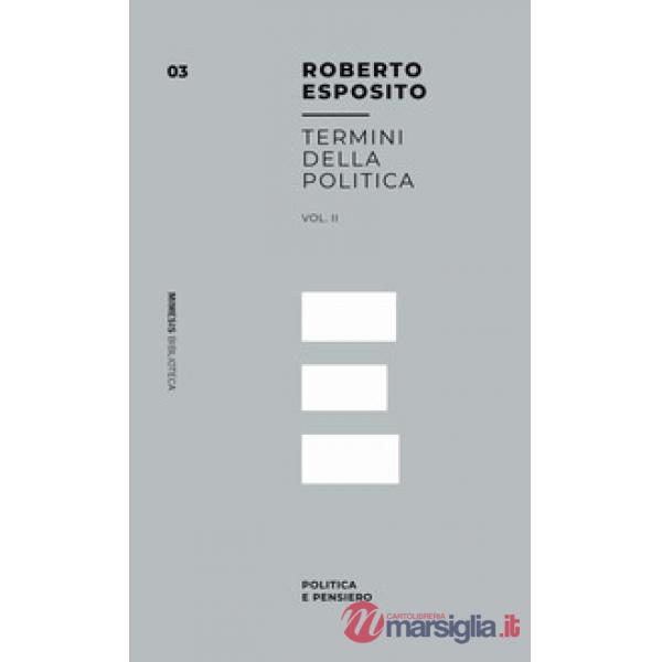 Termini della politica. Vol. 2: Politica e pensiero