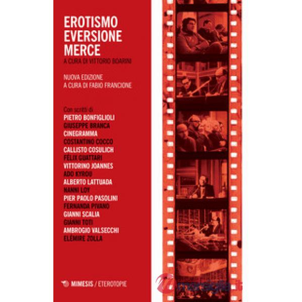 Erotismo eversione merce. Nuova ediz.