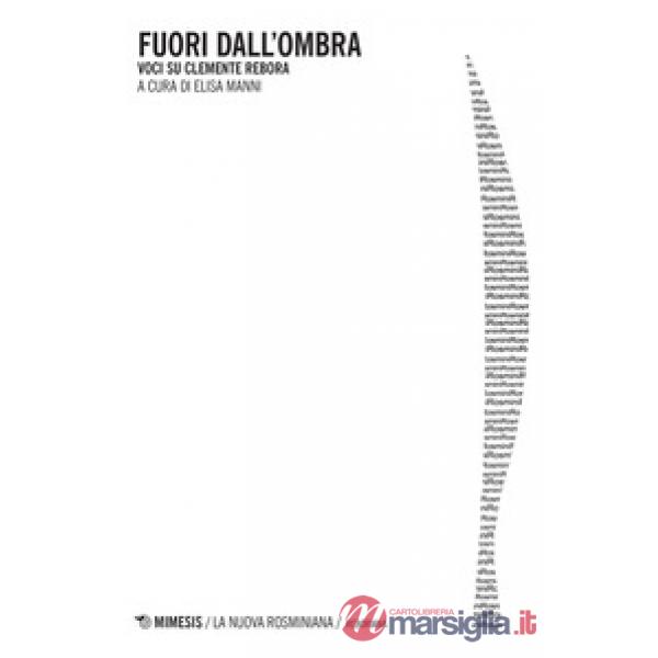 Fuori dall'ombra. Voci su Clemente Rebora