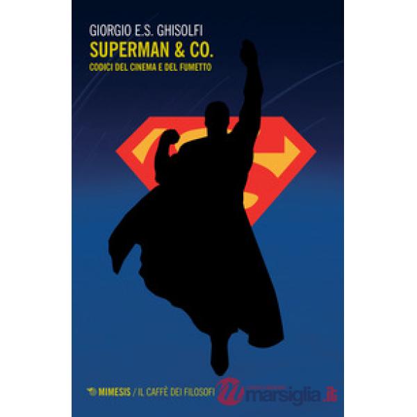 Superman & Co. Codici del cinema e del fumetto