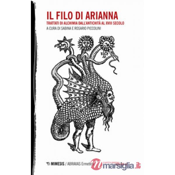 Filo di Arianna. Trattati di alchimia dall'antichità al XVIII secolo (Il). Vol. 3
