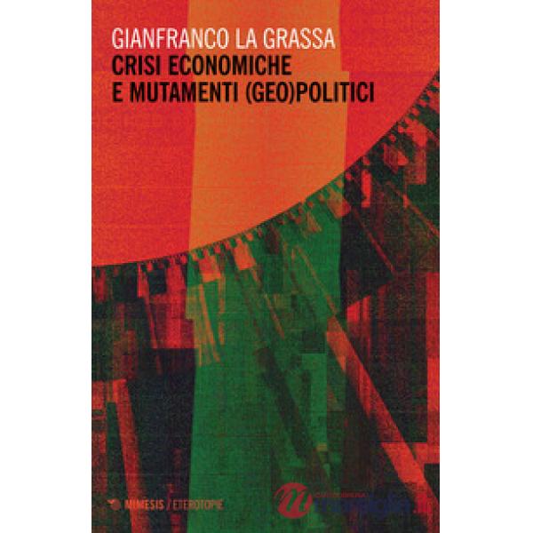 Crisi economiche e mutamenti (geo)politici