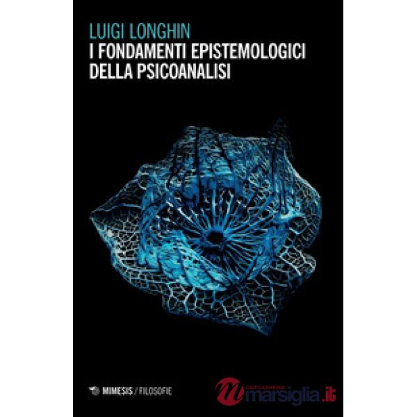 Fondamenti epistemologici della psicoanalisi (I)