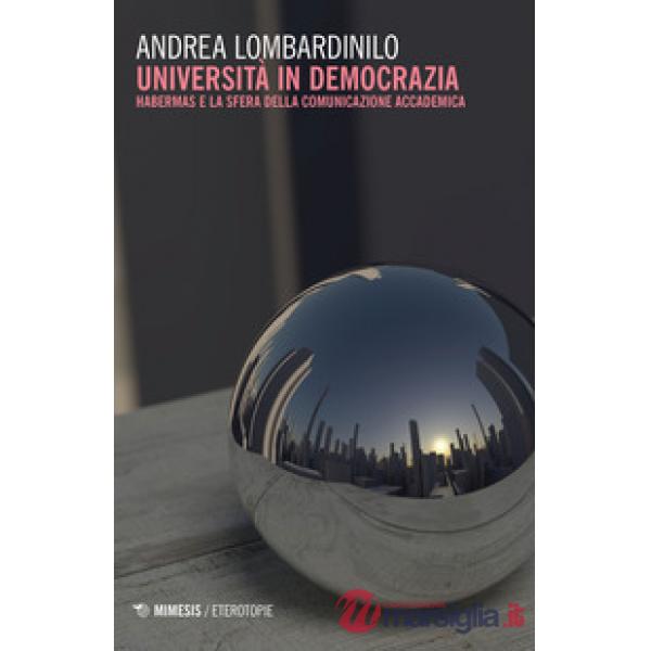 Università in democrazia. Habermas e la sfera della comunicazione accademica