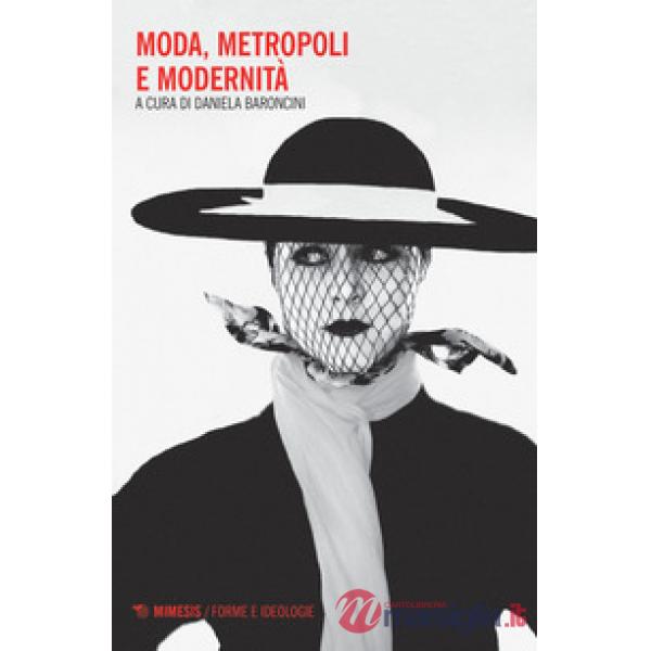 Moda, metropoli e modernità