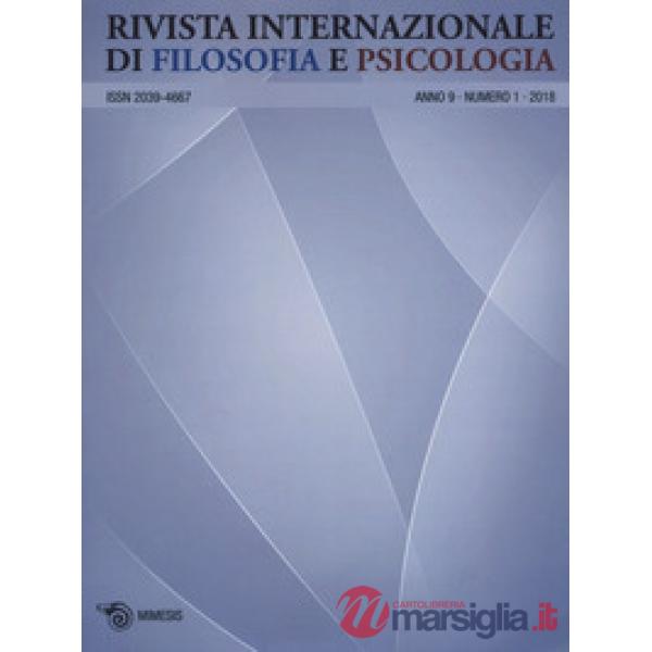 Rivista internazionale di filosofia e psicologia (2018). Vol. 1