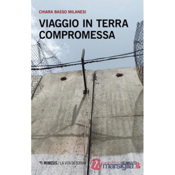 Viaggio in terra compromessa