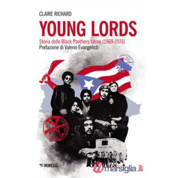 Young Lords. Storia delle Black Panthers latine (1969-1976)