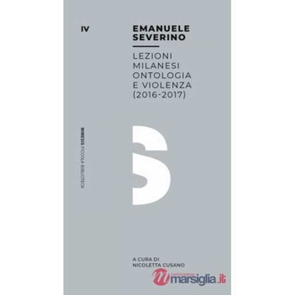 Ontologia e violenza. Lezioni milanesi (2016-2017)
