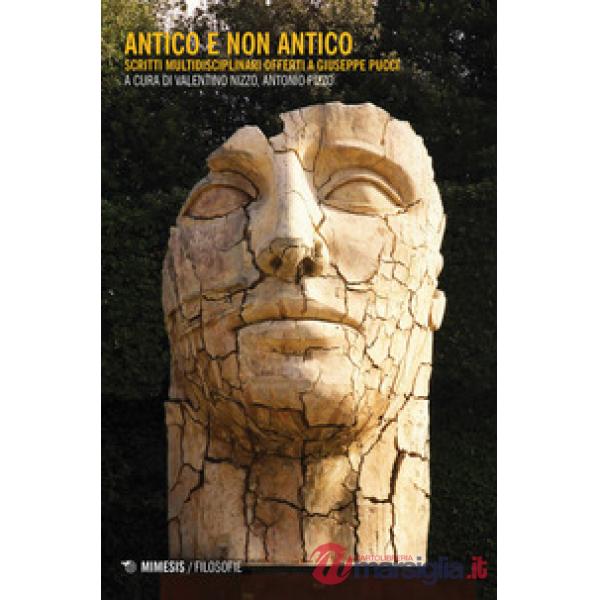 Antico e non antico. Scritti multidisciplinari offerti a Giuseppe Pucci