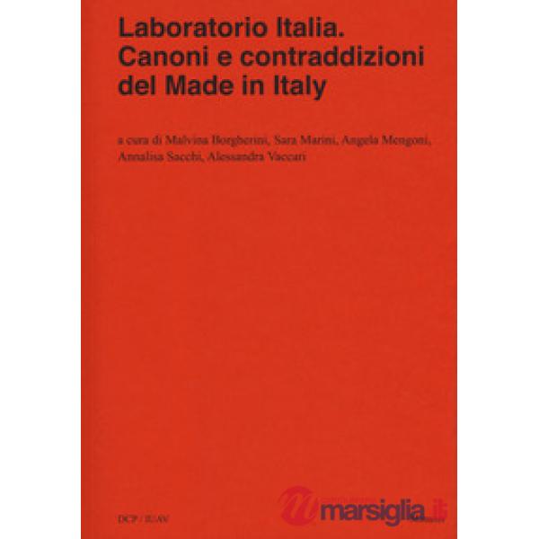 Laboratorio Italia. Canoni e contraddizioni del Made in Italy