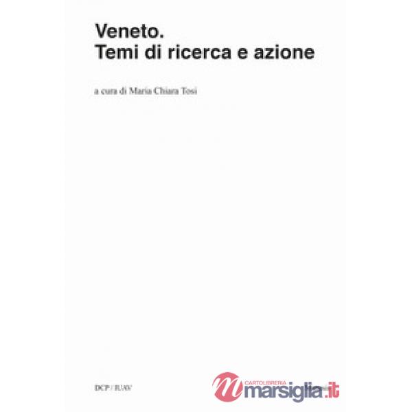 Veneto. Temi di ricerca e azione