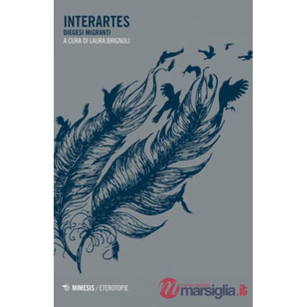 Interartes. Diegesi migranti