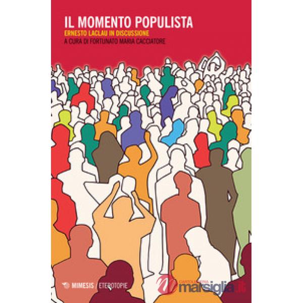 Momento populista. Ernesto Laclau in discussione (Il)