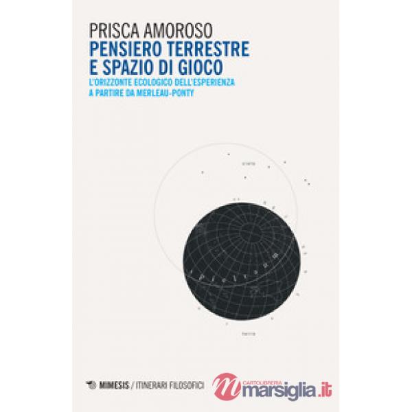 Pensiero terrestre e spazio di gioco. L'orizzonte ecologico dell'esperienza a pa