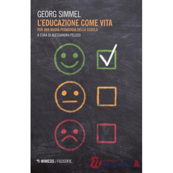 Educazione come vita. Per una nuova pedagogia (L')