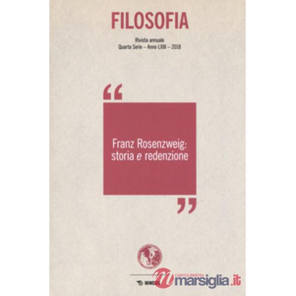 Filosofia. Franz Rosenzweig: storia e redenzione (2018)