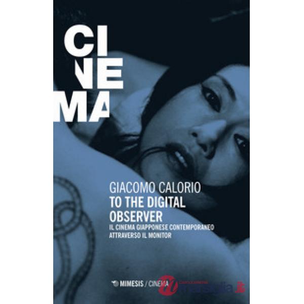 To the digital observer. Il cinema giapponese contemporaneo attraverso il monito