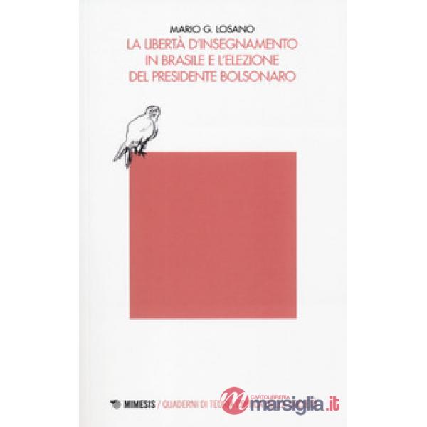 Libertà d'insegnamento in Brasile e l'elezione del presidente Bolsonaro (La)