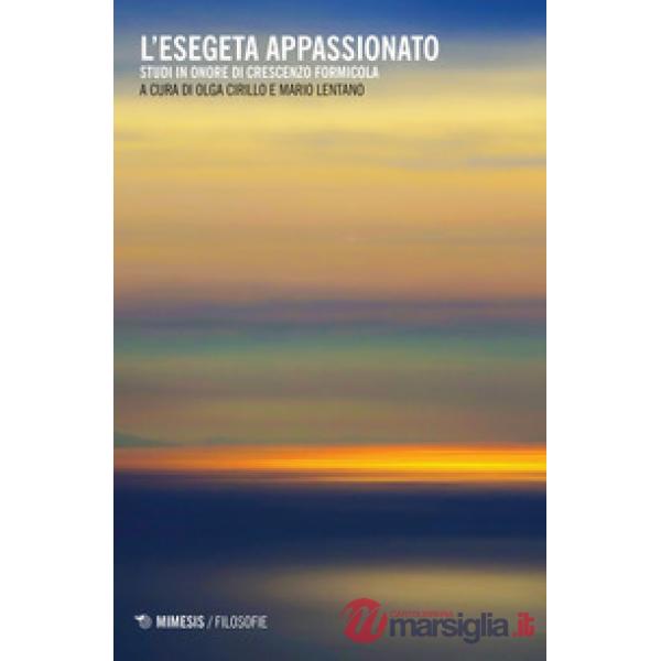 Esegeta appassionato. Studi in onore di Crescenzo Formicola (L')