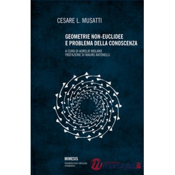 Geometrie non euclidee e problema della conoscenza