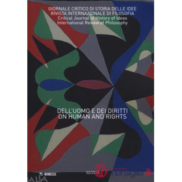 Giornale critico di storia delle idee (2018). Vol. 2: Dell'uomo e dei diritti-On human and rights