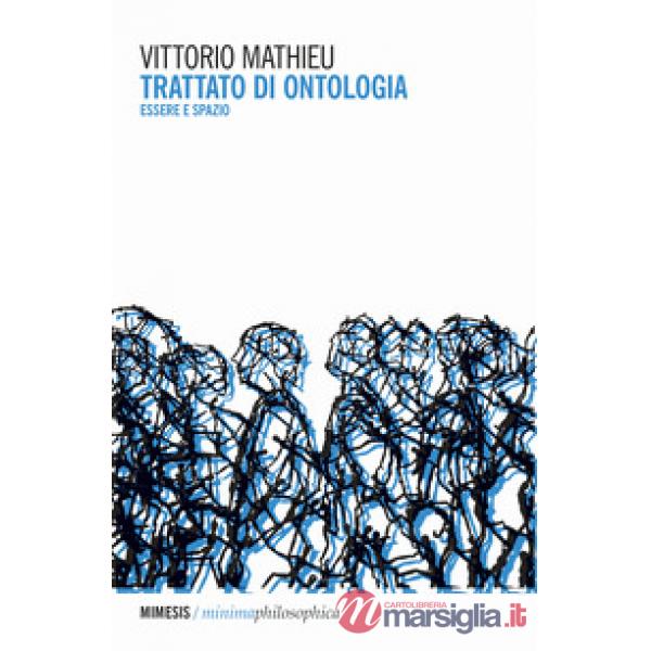 Trattato di ontologia. Essere e spazio
