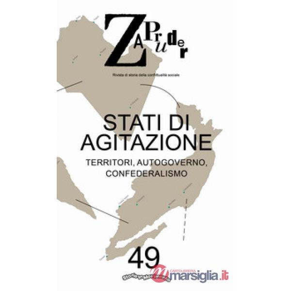 Zapruder. Rivista di storia della conflittualità sociale (2019). Vol. 49: Stati 
