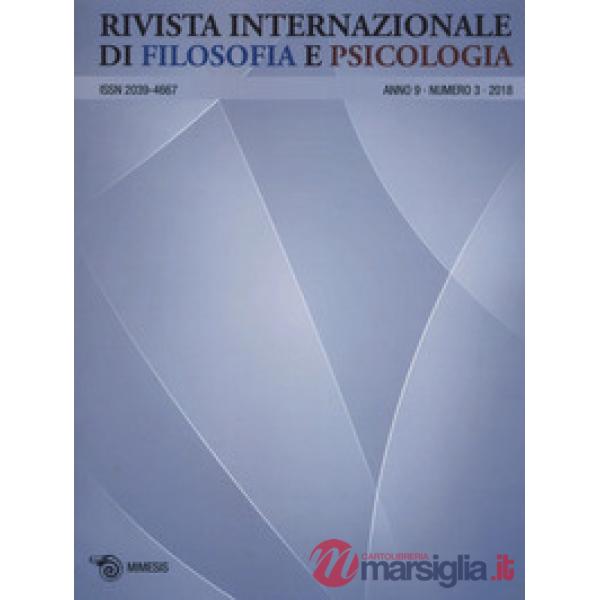 Rivista internazionale di filosofia e psicologia (2018). Vol. 3