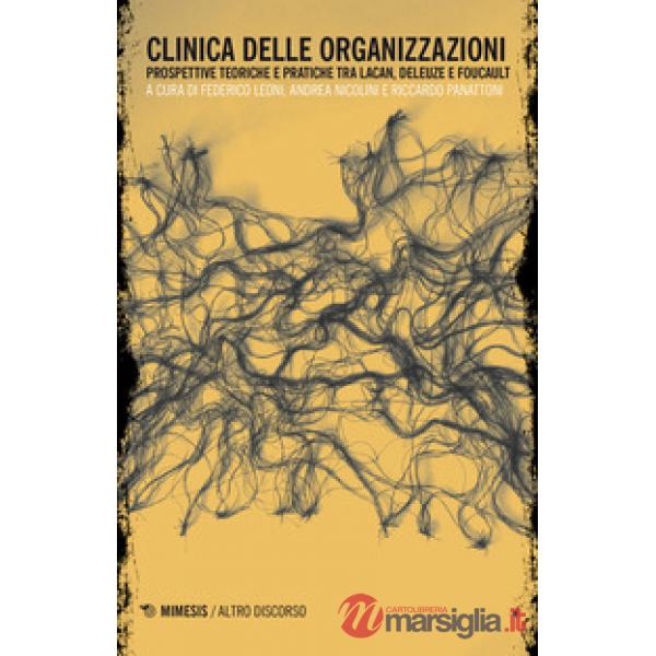 Clinica delle istituzioni e delle organizzazioni. Prospettive teoriche e pratiche tra Lacan e Riccardo Panattoni