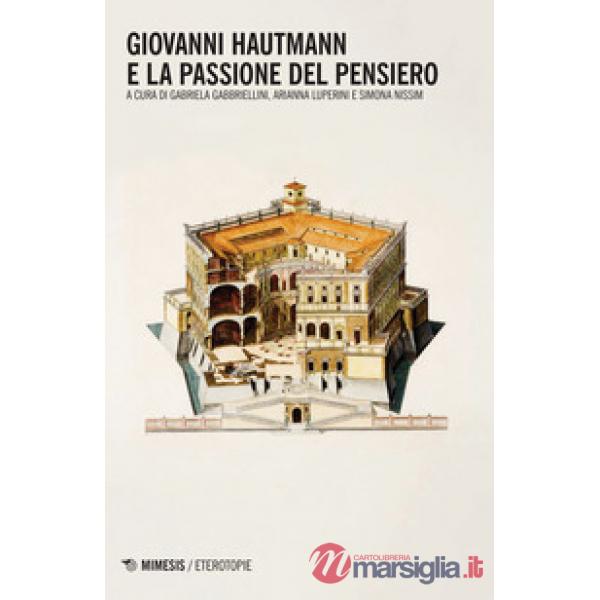 Giovanni Hautmann e la passione del pensiero