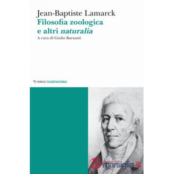 Filosofia zoologica e altri naturalia