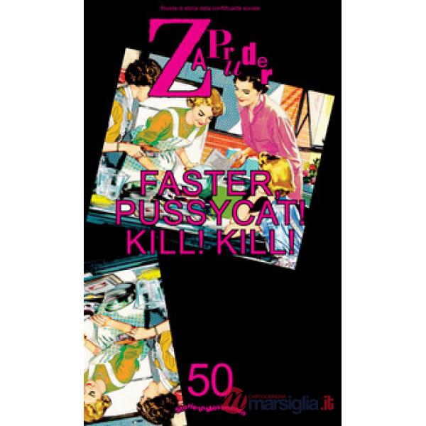 Zapruder. Rivista di storia della conflittualità sociale (2019). Vol. 50: Faster