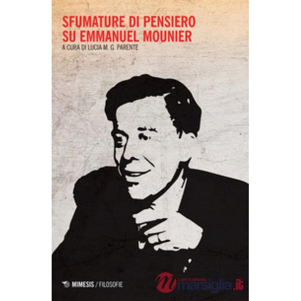 Sfumature di pensiero su Emmanuel Mounier
