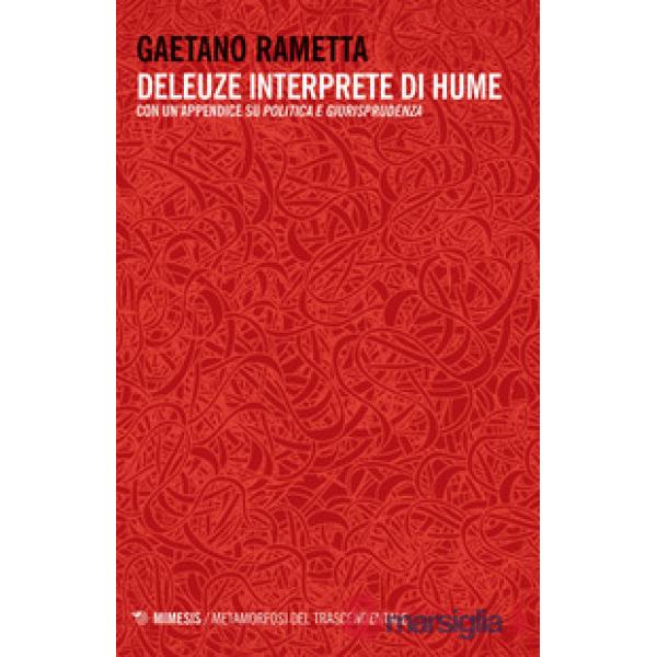 Deleuze interprete di Hume. Con un'appendice su «Politica e giurisprudenza»