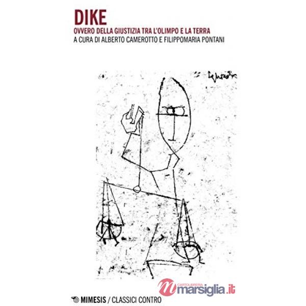 Dike. Ovvero della giustizia tra l'Olimpo e la terra