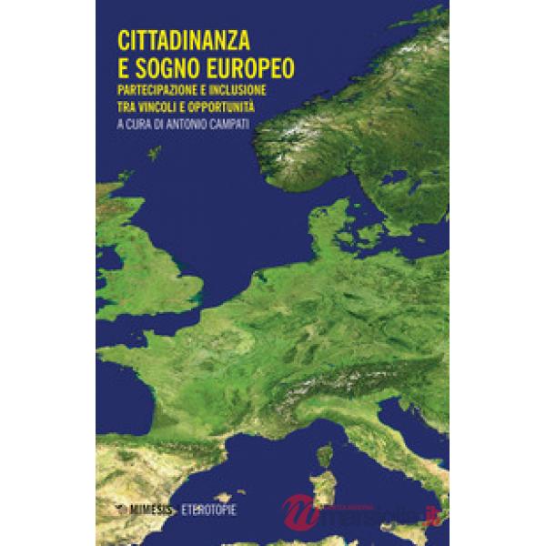 Cittadinanza e sogno europeo. Partecipazione e inclusione tra vincoli e opportunità