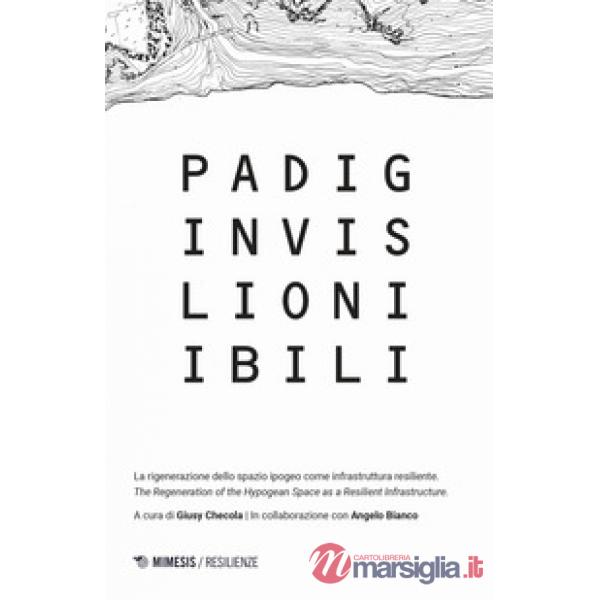 Padiglioni invisibili. La rigenerazione dello spazio ipogeo come infrastruttura resiliente