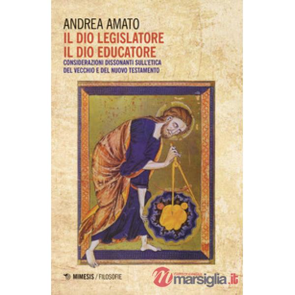 Dio legislatore, il Dio educatore. Considerazioni dissonanti sull'etica del Vecc