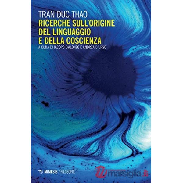 Ricerche sull'origine del linguaggio e della coscienza